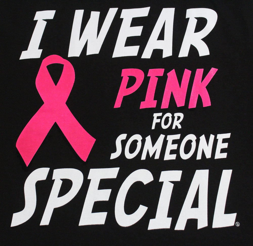 I Wear Pink For Someone Special