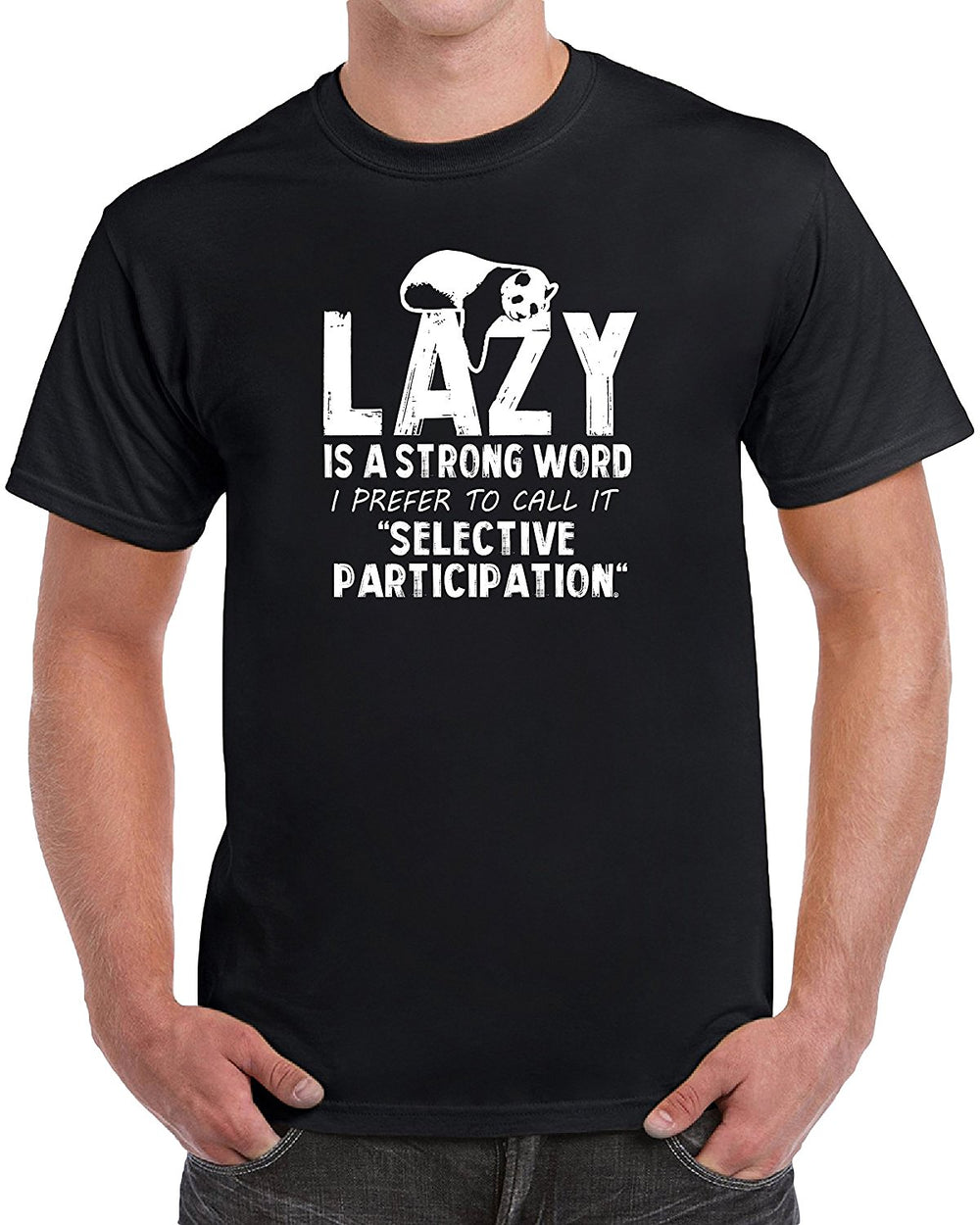 Lazy Is A Strong Word I Prefer To Call It Selective Participation