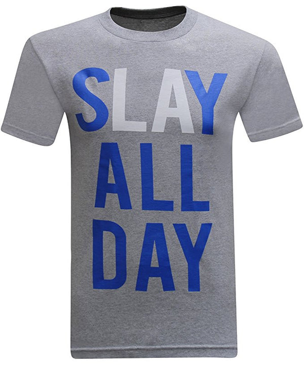 Slay All Day - Grey