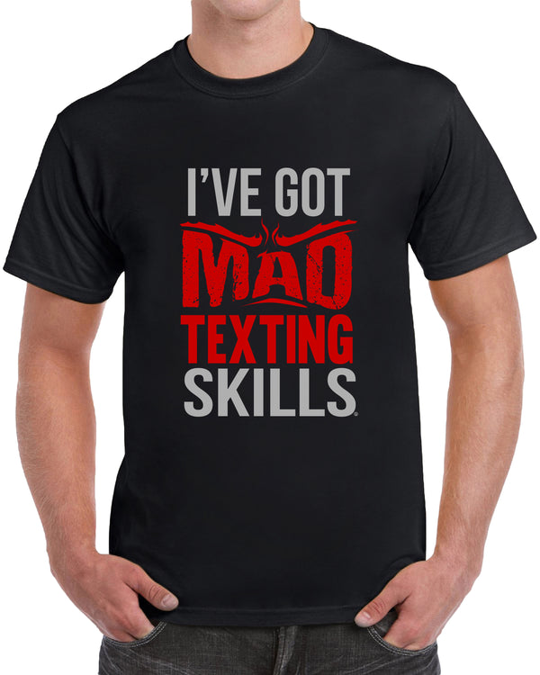 I've Got Mad Texting Skills - Red Text