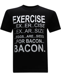 Exercise Eggs Are Sides For Bacon Men's Funny T-Shirt - tees geek