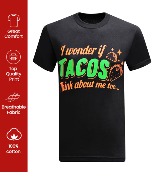 I Wonder If Tacos Think About Me Too - Two Tacos